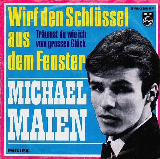 Bild Michael Maien - Wirf Den Schlüssel Aus Dem Fenster (7, Single, Mono) Schallplatten Ankauf