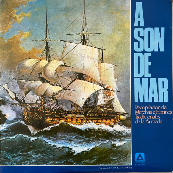 Bild Banda De Musica Agrupación De Infanteria De Marina De Madrid* - A Son de Mar (2xLP, Album, Comp) Schallplatten Ankauf