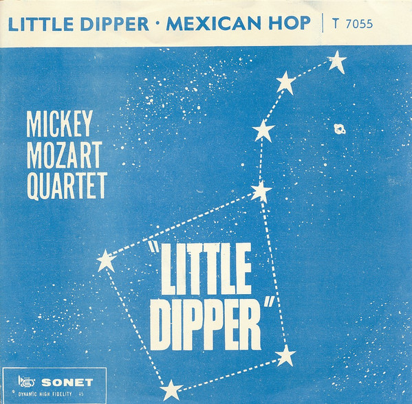 Cover Mickey Mozart Quartet* - Little Dipper / Mexican Hop (7, Single, Red) Schallplatten Ankauf