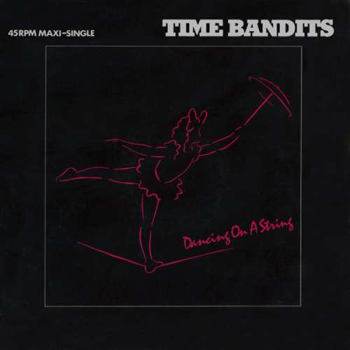 Cover Time Bandits - Dancing On A String (12) Schallplatten Ankauf