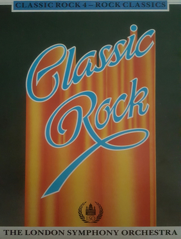 Cover The London Symphony Orchestra - Classic Rock 4 - Rock Classics (LP, Album) Schallplatten Ankauf
