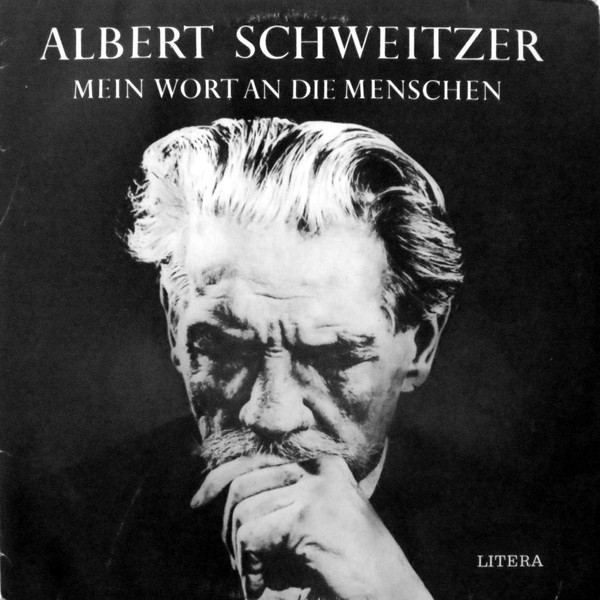 Cover Albert Schweitzer - Mein Wort An Die Menschen (LP) Schallplatten Ankauf