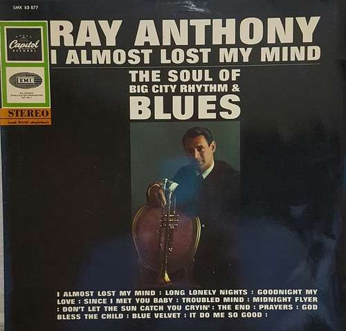 Cover Ray Anthony - I Almost Lost My Mind - The Soul Of Big City Rhythm & Blues (LP, Album) Schallplatten Ankauf