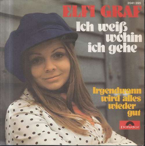 Cover Elfi Graf - Ich Weiß Wohin Ich Gehe (7, Single) Schallplatten Ankauf
