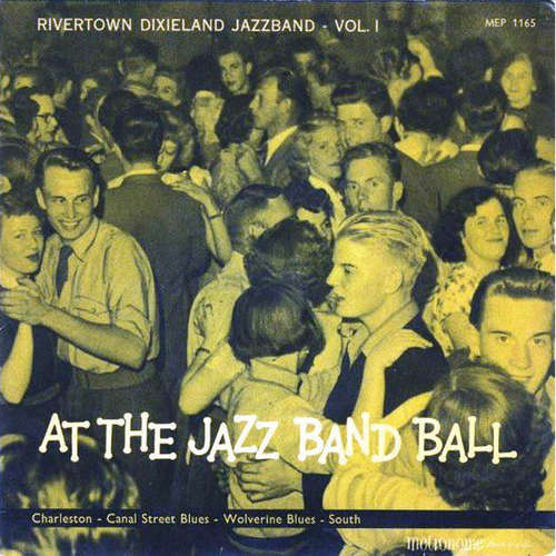 Cover Rivertown Dixieland Jazzband* - At The Jazz Band Ball Vol.1 (7, EP, Mono) Schallplatten Ankauf