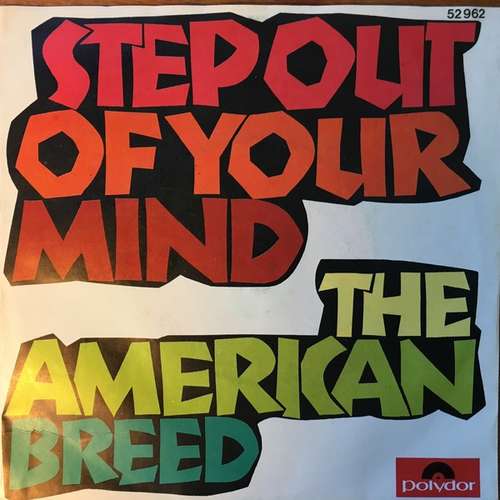 Cover The American Breed - Step Out Of Your Mind (7, Single) Schallplatten Ankauf