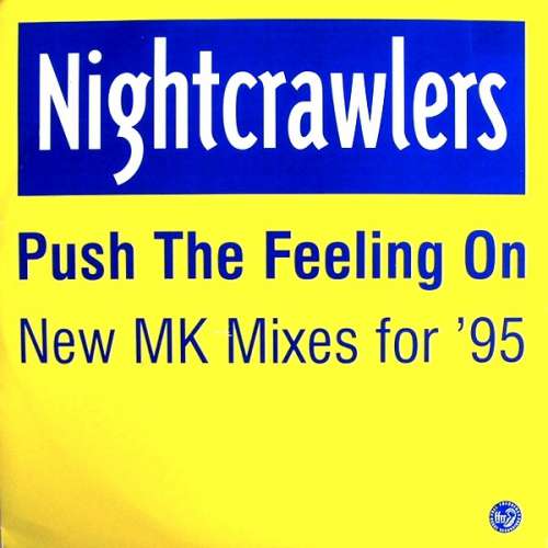Cover Nightcrawlers - Push The Feeling On (New MK Mixes For '95) (12) Schallplatten Ankauf