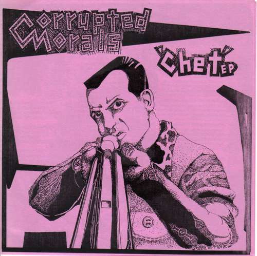 Cover Corrupted Morals - Chet EP (7, EP, Num) Schallplatten Ankauf