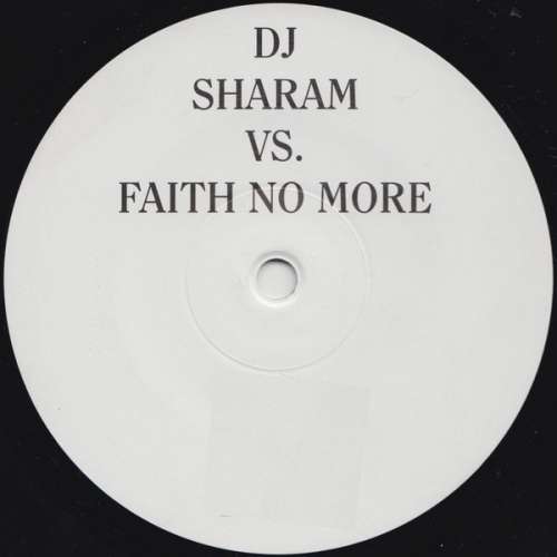 Cover DJ Sharam* VS. Faith No More - Last Cup Of Sorrow (12, S/Sided, W/Lbl) Schallplatten Ankauf