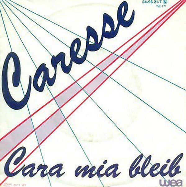 Cover Caresse - Cara Mia Bleib (7, Single) Schallplatten Ankauf