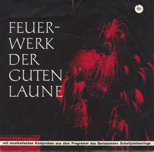 Cover Various - Feuerwerk Der Guten Laune (7, EP, Mono, Club, Promo) Schallplatten Ankauf