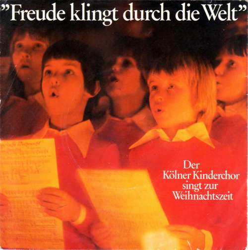 Bild Der Kölner Kinderchor - Freude Klingt Durch Die Welt - Der Kölner Kinderchor Singt Zur Weihnachtszeit (7, Single) Schallplatten Ankauf
