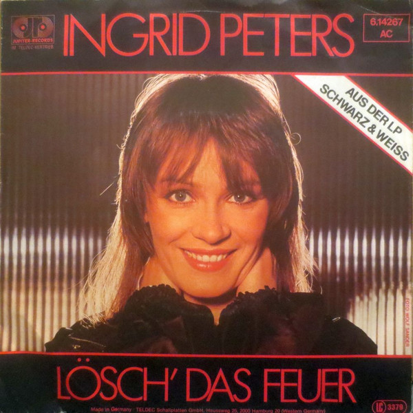 Bild Ingrid Peters - Lösch' Das Feuer (7, Single, Promo) Schallplatten Ankauf