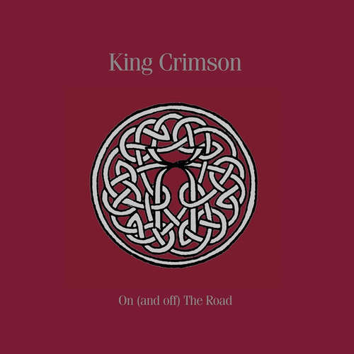 Cover King Crimson - On (And Off) The Road (Box, Comp, Ltd + 11xCD, RM + 3xBlu-ray, Multichann) Schallplatten Ankauf