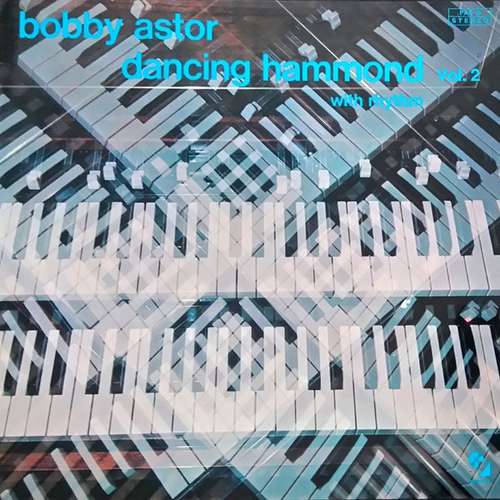Cover Bobby Astor - Dancing Hammond Vol.2 (LP, Album) Schallplatten Ankauf
