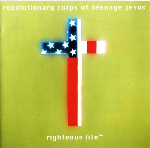 Cover Revolutionary Corps Of Teenage Jesus* - Righteous Lite (CD, Album) Schallplatten Ankauf