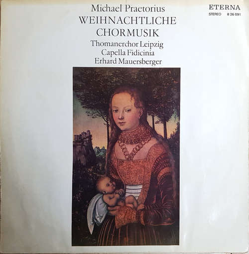 Cover Michael Praetorius, Thomanerchor Leipzig*, Capella Fidicinia, Erhard Mauersberger - Weihnachtliche Chormusik (LP) Schallplatten Ankauf