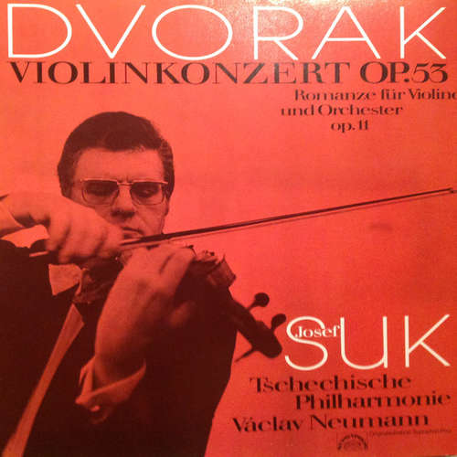 Cover Antonín Dvořák - Josef Suk ‧ Czech Philharmonic Orchestra*, Václav Neumann - Violin Concerto ‧ Romance For Violin (LP) Schallplatten Ankauf