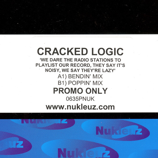 Cover Cracked Logic - We Dare The Radio Stations To Playlist This Record, They Say It's Noisy, We Say They're Lazy (12, Promo) Schallplatten Ankauf