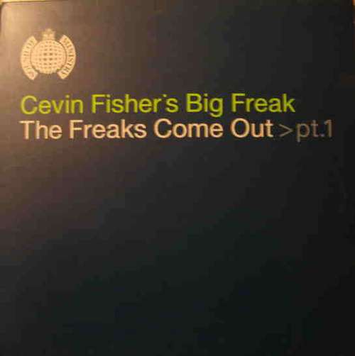 Cover Cevin Fisher's Big Freak - The Freaks Come Out (Part 1) (12) Schallplatten Ankauf