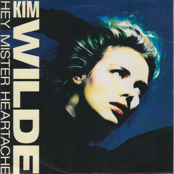 Cover Kim Wilde - Hey Mister Heartache (7, Single, Glo) Schallplatten Ankauf