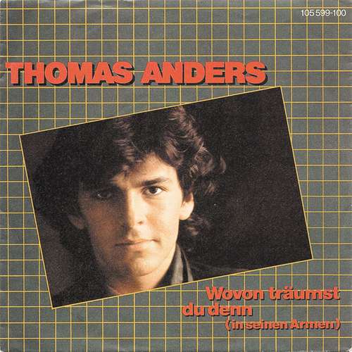 Bild Thomas Anders - Wovon Träumst Du Denn (In Seinen Armen) (7, Single) Schallplatten Ankauf