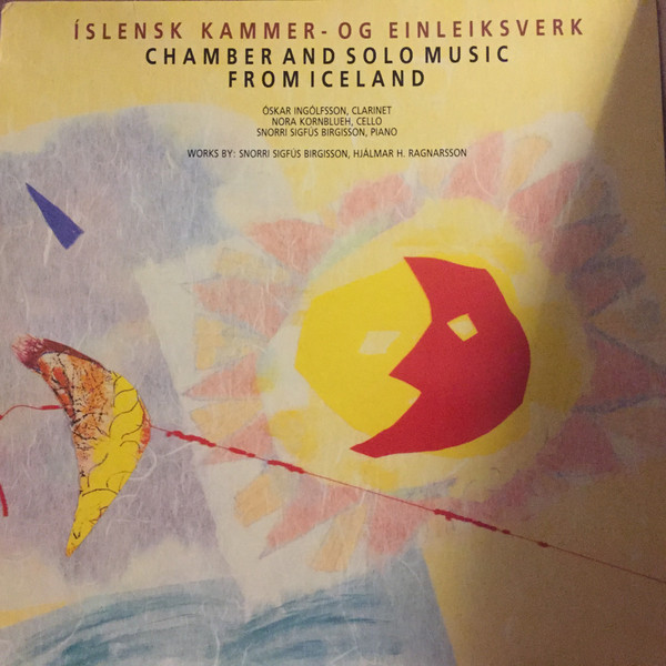 Cover Hjálmar H. Ragnarsson, Snorri Sigfús Birgisson - Islensk Kammer- og Einleiksverk / Chamber and Solo Music From Iceland (LP) Schallplatten Ankauf