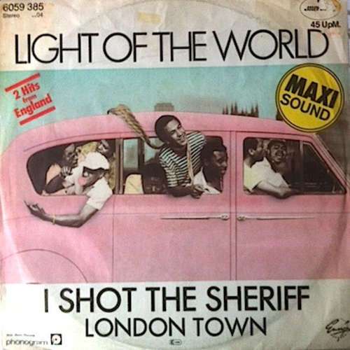 Cover Light Of The World - I Shot The Sheriff / London Town (12, Maxi) Schallplatten Ankauf