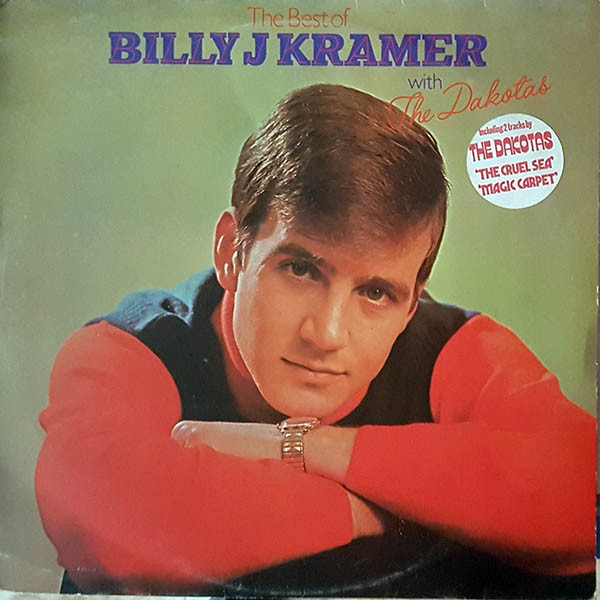 Cover Billy J Kramer With The Dakotas* - The Best Of Billy J Kramer With The Dakotas (LP, Comp) Schallplatten Ankauf
