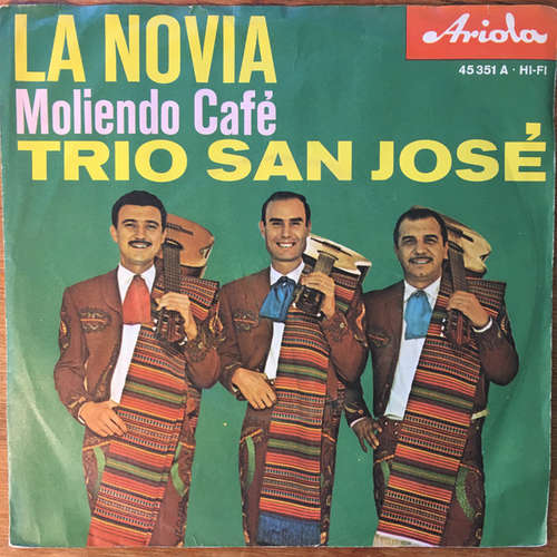 Cover Trio San José - La Novia / Moliendo Café (7, Single) Schallplatten Ankauf