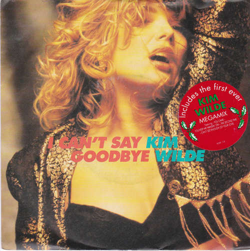Cover Kim Wilde - I Can't Say Goodbye (7, Single, sil) Schallplatten Ankauf