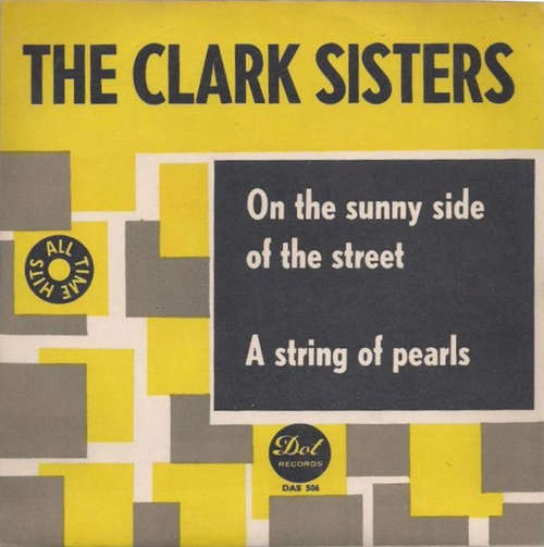 Cover The Clark Sisters (2) - On The Sunny Side Of The Street / A String Of Pearls (7, Single, Mono) Schallplatten Ankauf