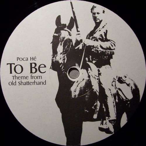 Cover Poca Hé - To Be - Theme From Old Shatterhand (12) Schallplatten Ankauf