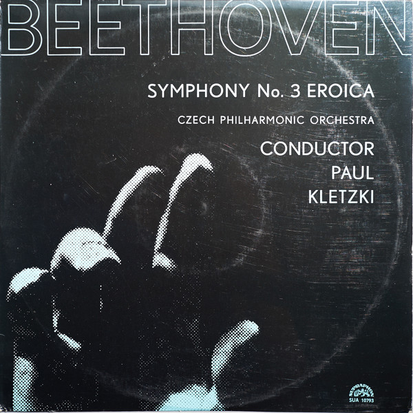 Bild Ludwig van Beethoven • The Czech Philharmonic Orchestra • Paul Kletzki - Symphony No. 3 Eroica (LP, Mono) Schallplatten Ankauf