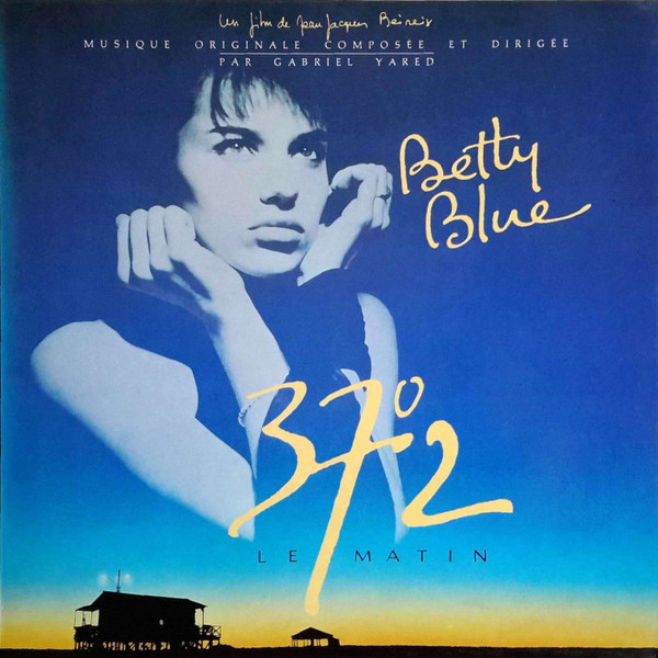 Cover Gabriel Yared - Betty Blue (37°2 Le Matin) (LP, Album) Schallplatten Ankauf
