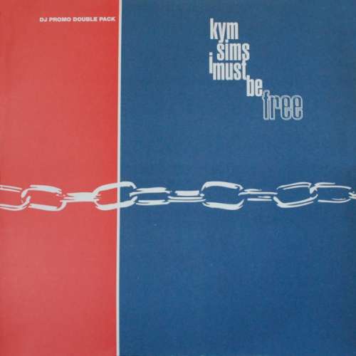 Cover Kym Sims - I Must Be Free (2x12, Promo) Schallplatten Ankauf