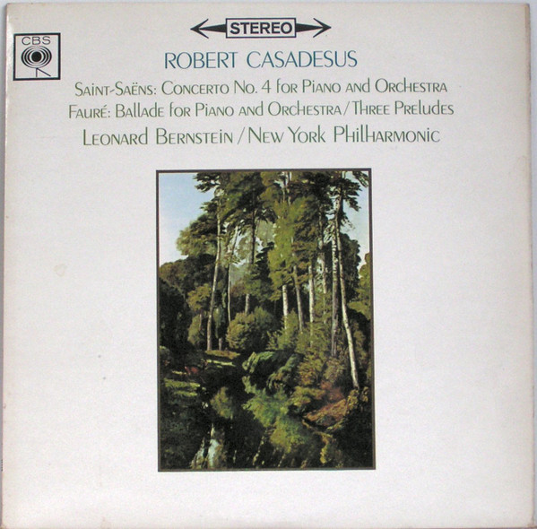 Cover Robert Casadesus / Camille Saint-Saëns / Gabriel Fauré - Concerto No. 4 For Piano And Orchestra / Ballade For Piano And Orchestra (LP) Schallplatten Ankauf