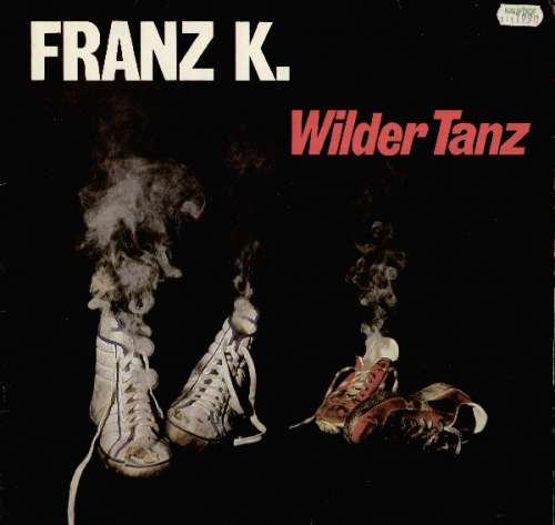 Cover Franz K. - Wilder Tanz (LP) Schallplatten Ankauf