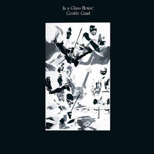 Cover Gentle Giant - In A Glass House (LP, Album) Schallplatten Ankauf