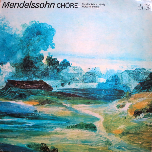 Bild Mendelssohn*, Rundfunkchor Leipzig, Horst Neumann - Chöre (LP) Schallplatten Ankauf