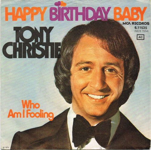 Cover Tony Christie - Happy Birthday Baby (7, Single) Schallplatten Ankauf