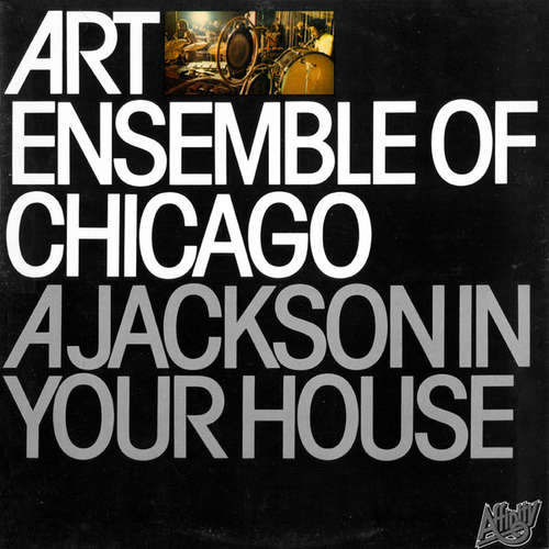 Cover The Art Ensemble Of Chicago - A Jackson In Your House (LP, Album, RE) Schallplatten Ankauf