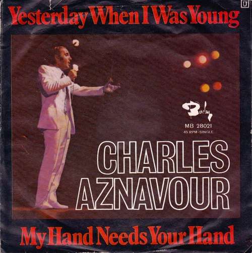 Cover Charles Aznavour - Yesterday When I Was Young / My Hand Needs Your Hand (7, Single) Schallplatten Ankauf