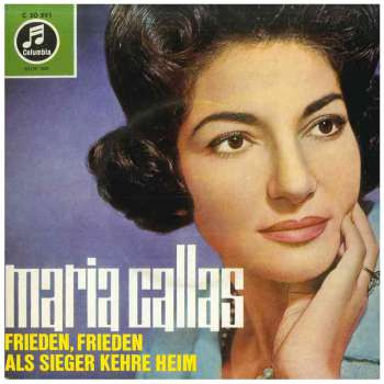 Bild Maria Callas - Frieden, Frieden Als Sieger kehre heim (7) Schallplatten Ankauf