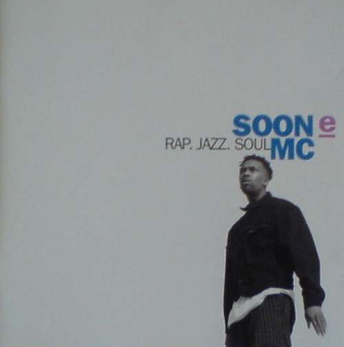 Bild SOON e̲ MC* - Rap. Jazz. Soul (CD, MiniAlbum) Schallplatten Ankauf