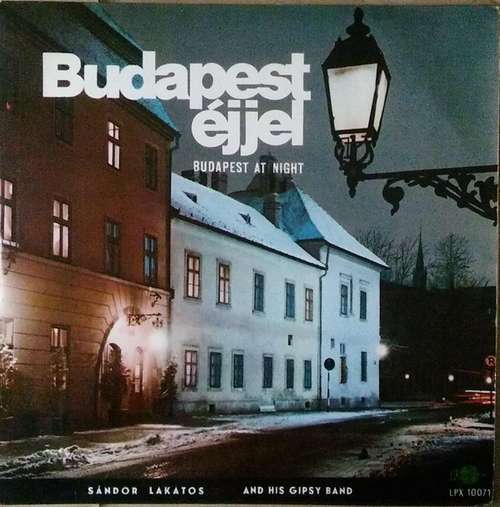 Cover Sándor Lakatos And His Gipsy Band - Budapest Éjjel (LP, Album) Schallplatten Ankauf