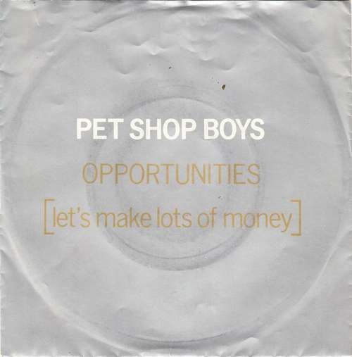 Cover Pet Shop Boys - Opportunities (Let's Make Lots Of Money) (7, Single) Schallplatten Ankauf