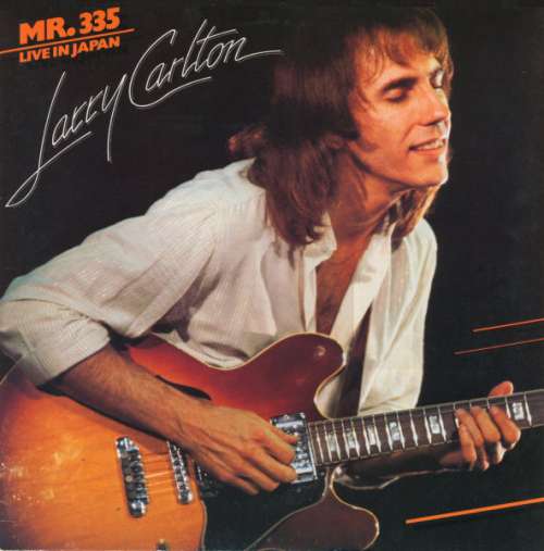 Cover Larry Carlton - Mr. 335 - Live In Japan (LP) Schallplatten Ankauf