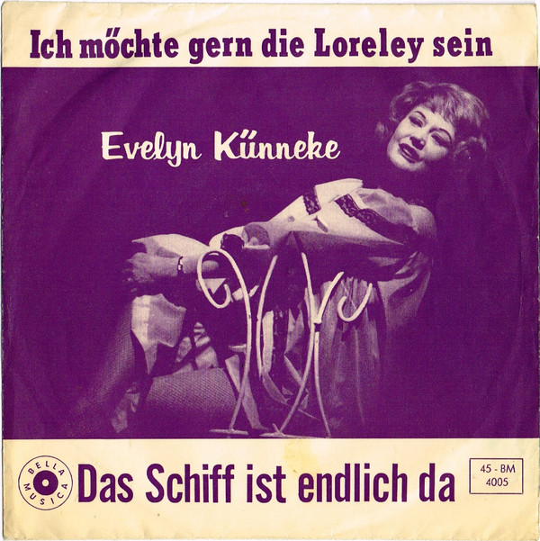 Cover Evelyn Künneke - Ich Möchte Gern Die Loreley Sein (7, Single) Schallplatten Ankauf