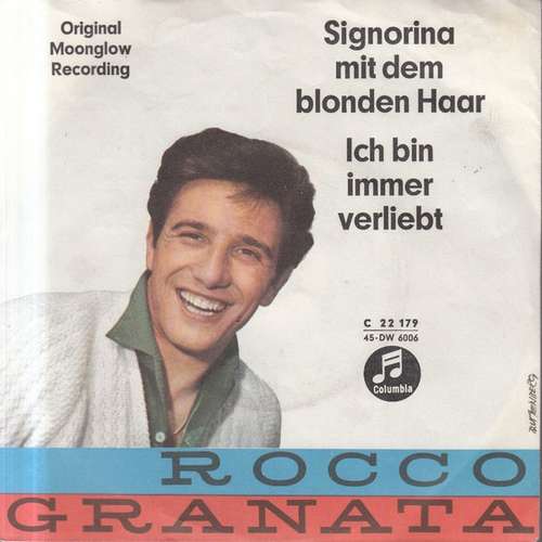 Cover Rocco Granata - Signorina Mit Dem Blonden Haar / Ich Bin Immer Verliebt (7, Single) Schallplatten Ankauf